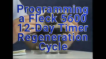 Programming a Fleck 5600 12 Day Timer Regeneration Cycle