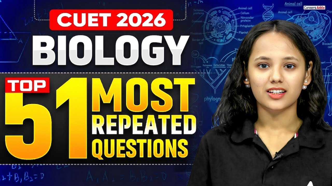 CUET Biology 2026 | Top 51 Most Repeated Questions | CUET Biology MCQ ...