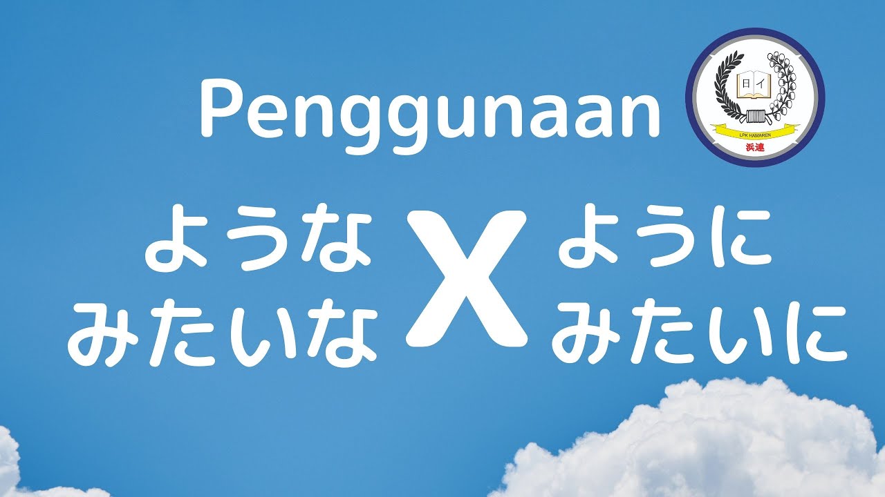 Penggunaan Pola Kalimat ような、ように、みたいな、みたいに