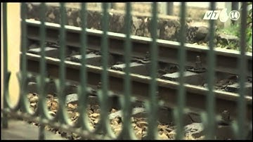 VTC14_Ngành đường sắt tập trung cải thiện hạ tầng để đảm bảo ATGT