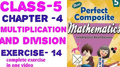 5th class chapter 4 multiplication and division exercise 14 perfect composite mathematics