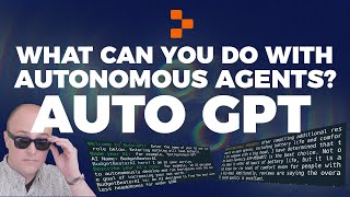 What can you do with Autonomous Agents? Auto GPT & Replit = The fastest way to spin up an Agent