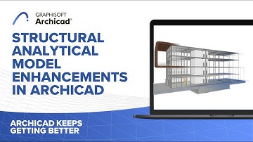 Structural Analytical Model Enhancements in Archicad