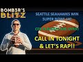 LIVE TONIGHT at 8 pm EDT: SEAHAWKS SB LX CHAMPIONS DarkSide Defense BROKE Patriots Call-In Show!!