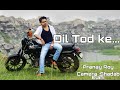 Dil tod ke  b prak  pranay roy   heart touching