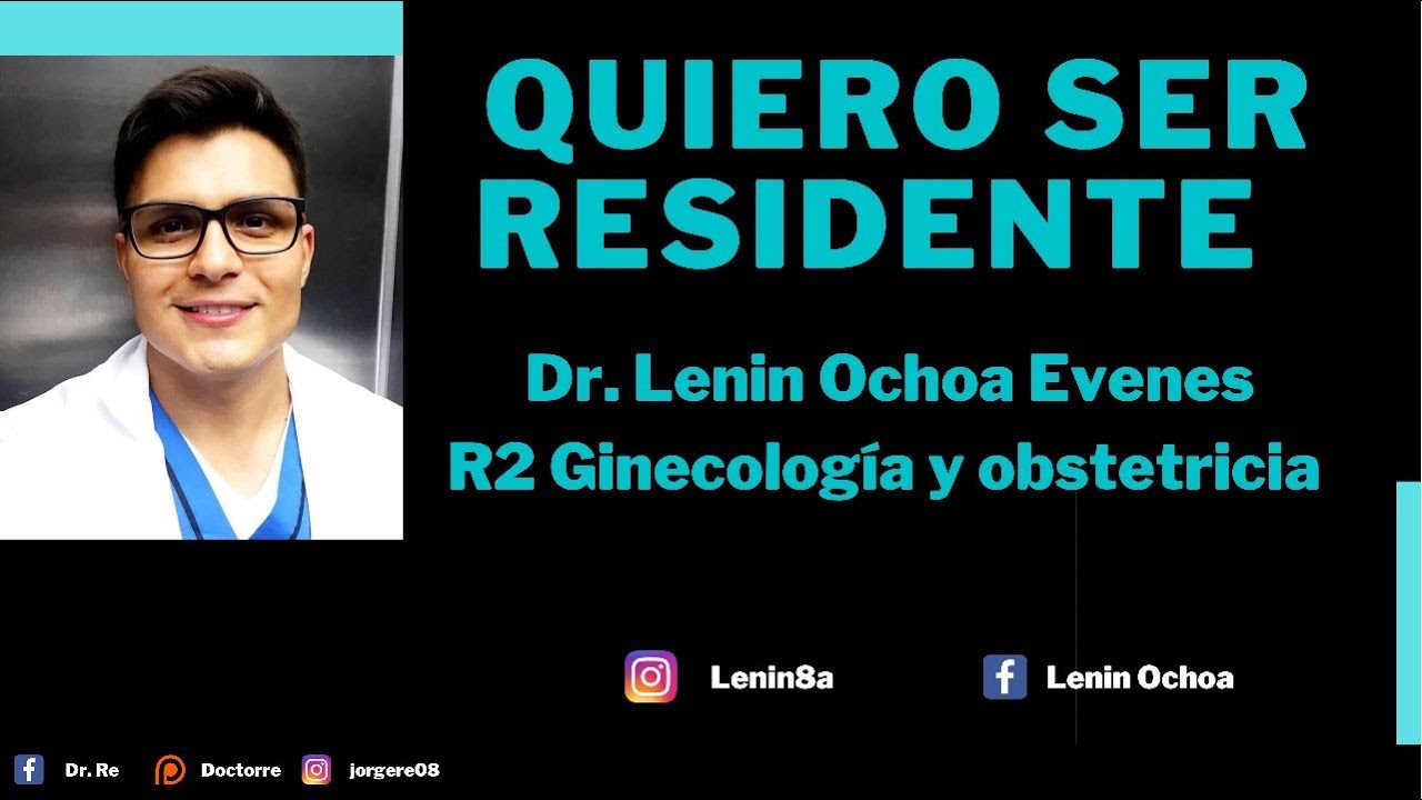 QUIERO SER RESIDENTE: GINECOLOGÍA Y OBSTETRICIA