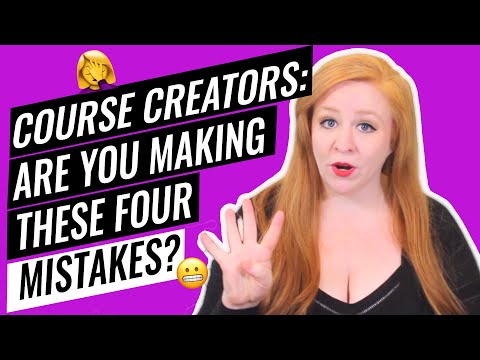 Top 4 Mistakes Online Course Creators Make (2020)