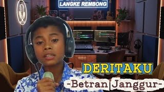 DERITAKU || BETRAN JANGGUR || COVER ||  Video Music 