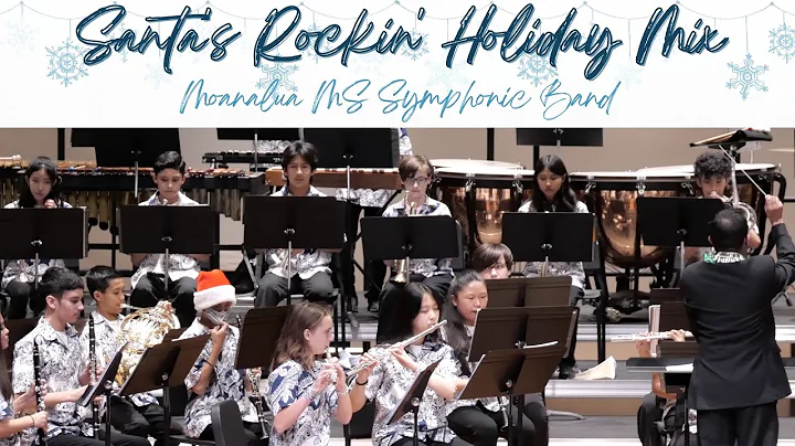 Santa's Rockin' Holiday Mix | Moanalua MS Symphoni...