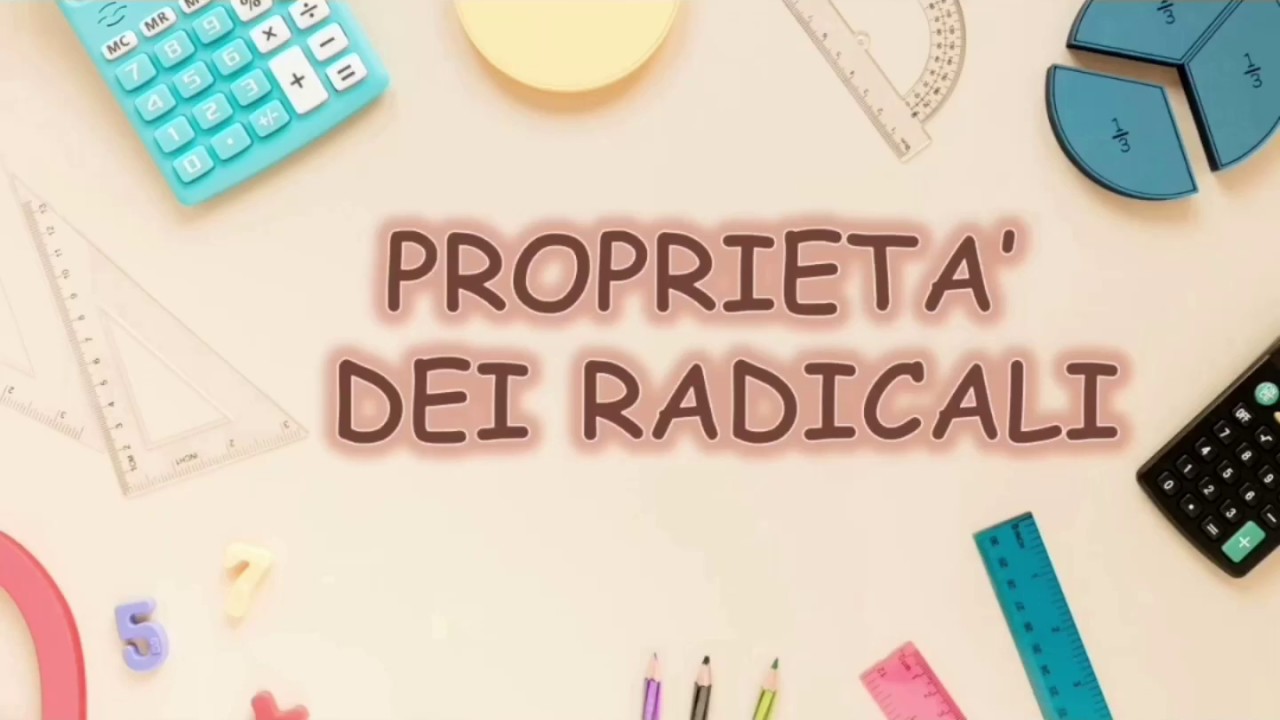 Proprietà dei radicali e semplificazione di radicali
