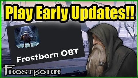 Everything About The OBT in 3 minutes !! | Frostborn: Action RPG "Frostborn Guides" 08