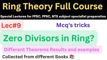 Zero divisors properties theorems and results lec#9 #mathematics #ppsc #maths #lectures #csirnet #ms