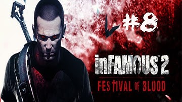 Infamous: Festival of Blood - Walkthrough Part 8 Bizkit vs Bloody Mary & Minions (FINALE)