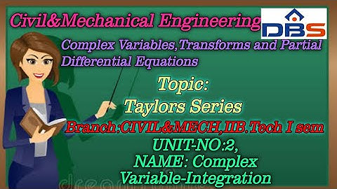 Introduction to Taylor series |Complex Variables | Mechanical and Civil |Online Education| DBS Talks