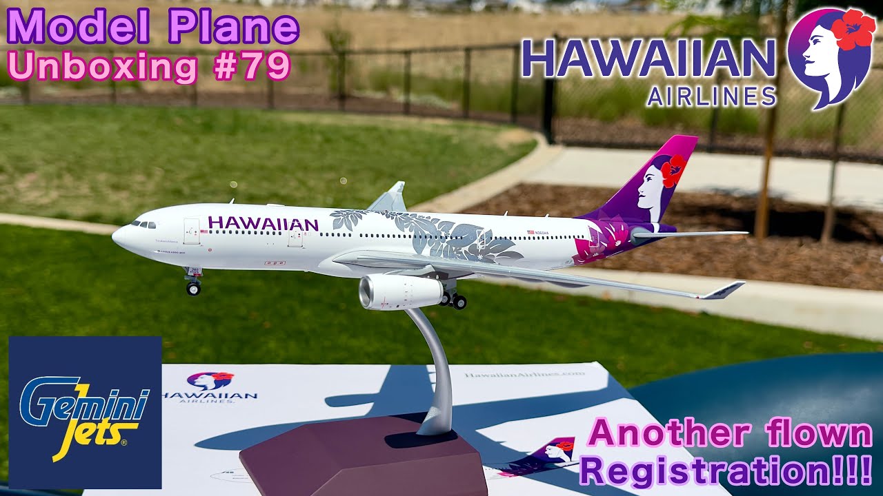 Gemini200 Hawaiian Airlines Airbus A330-200| Model Plane Unboxing