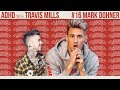Mark Dohner Gets Uncomfortable | ADHD w/Travis Mills #16