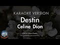 Celine diondestin mrinstrumental karaoke version