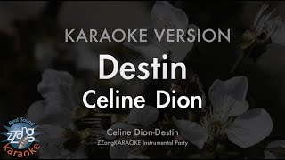 Celine Dion-Destin (MR/Instrumental) (Karaoke Version) - YouTube