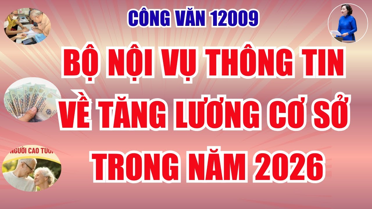 Tăng lương cơ sở năm 2026 - Bộ Nội vụ chính thức lên tiếng