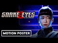 Snake Eyes G I Joe Origins Exclusive Akiko Motion Poster mp3