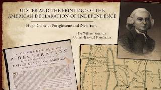 The Printing of the American Declaration of Independence: Hugh Gaine of Portglenone and New York