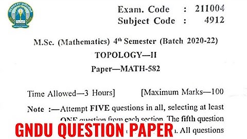 Gndu Msc Mathematics 4th Semester Topology Question Paper | Msc Mathematics 4th Sem Question Paper