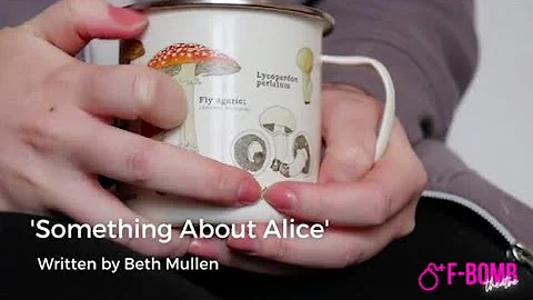 'Something About Alice' by Beth Mullen | F-Bomb Th...