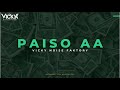 Paiso Aa Vicky Noise Faktory Remix Sindhi Hit Song Sindhi Wedding Song Wedding Dance Song