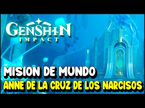 Genshin Impact ANNE DE LA CRUZ DE LOS NARCISOS Acto 1 Misión de mundo | Actualización 4 0