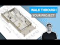 Walk through your Project in 3D