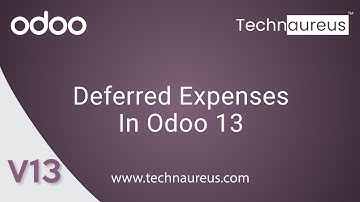 Deferred Expenses in Odoo 13 | Odoo 13 Accounting