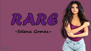 Selena Gomez -Rare Lyrics