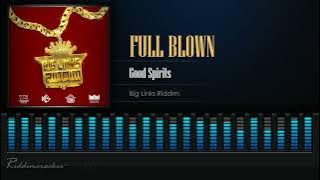 Full Blown - Good Spirits (Big Links Riddim) Soca 2025