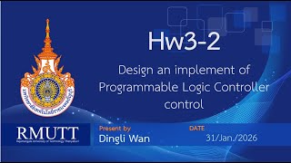 (1)HW3-2 Design an implement of Programmable Logic Controller control