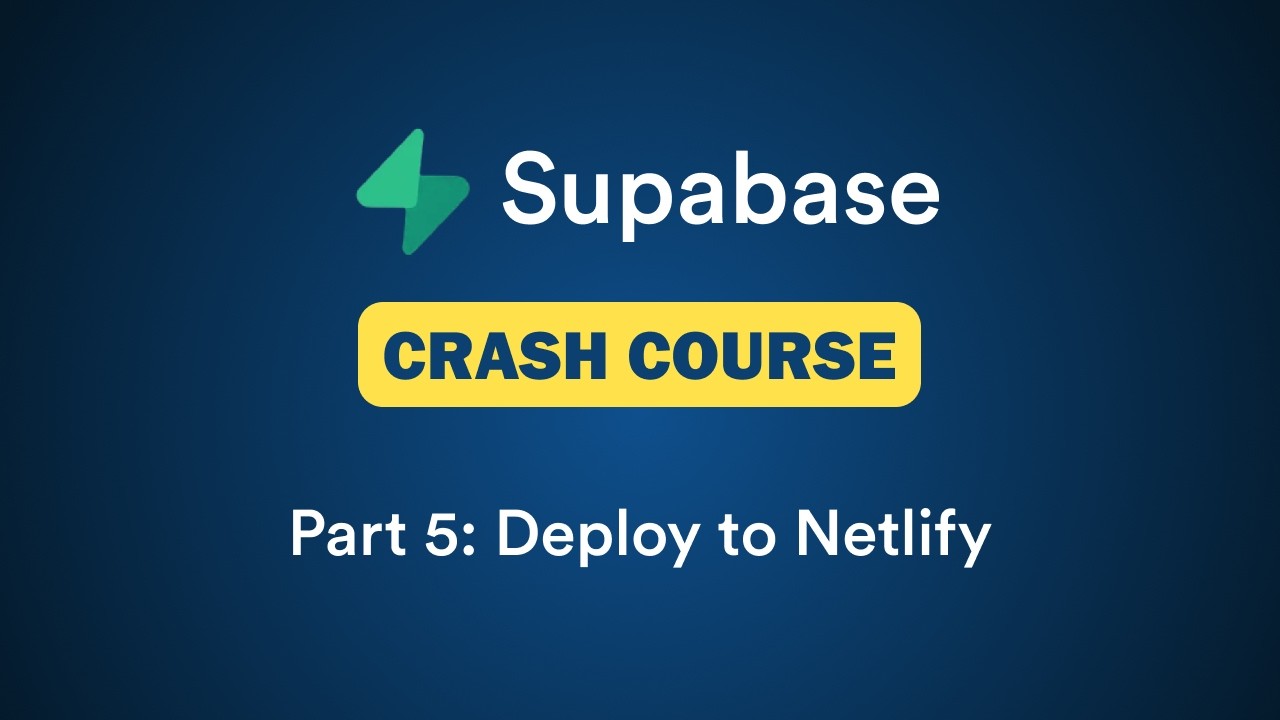 Deploy To Netlify | Supabase Crash Course | Part 5 - YouTube