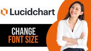 How to Change Font Size in Lucidchart Diagram