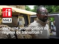 Mali : vers une prolongation du régime de transition ? • RFI
