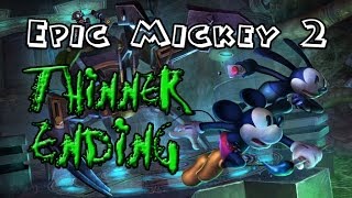 Epic Mickey 2 - Full Thinner/Evil Path Ending