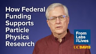 How Federal Funding Supports Particle Physics Research | From Labs to Lives