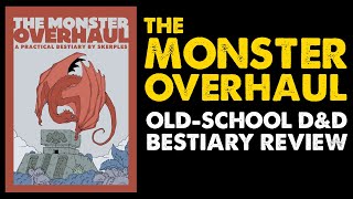 The Monster Overhaul: DnD Bestiary Review