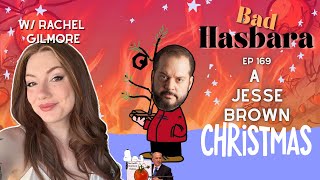 169: A Jesse Brown Christmas, with Rachel Gilmore