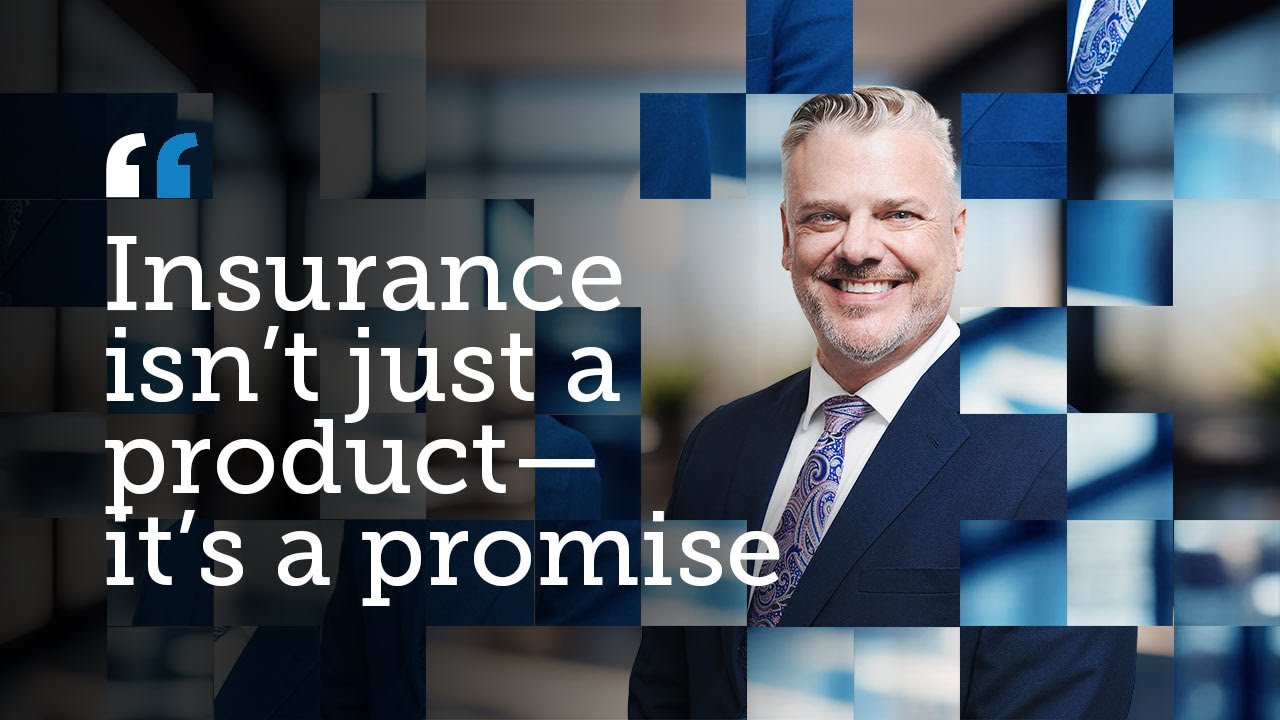 Insurance isn’t just a product—it’s a promise