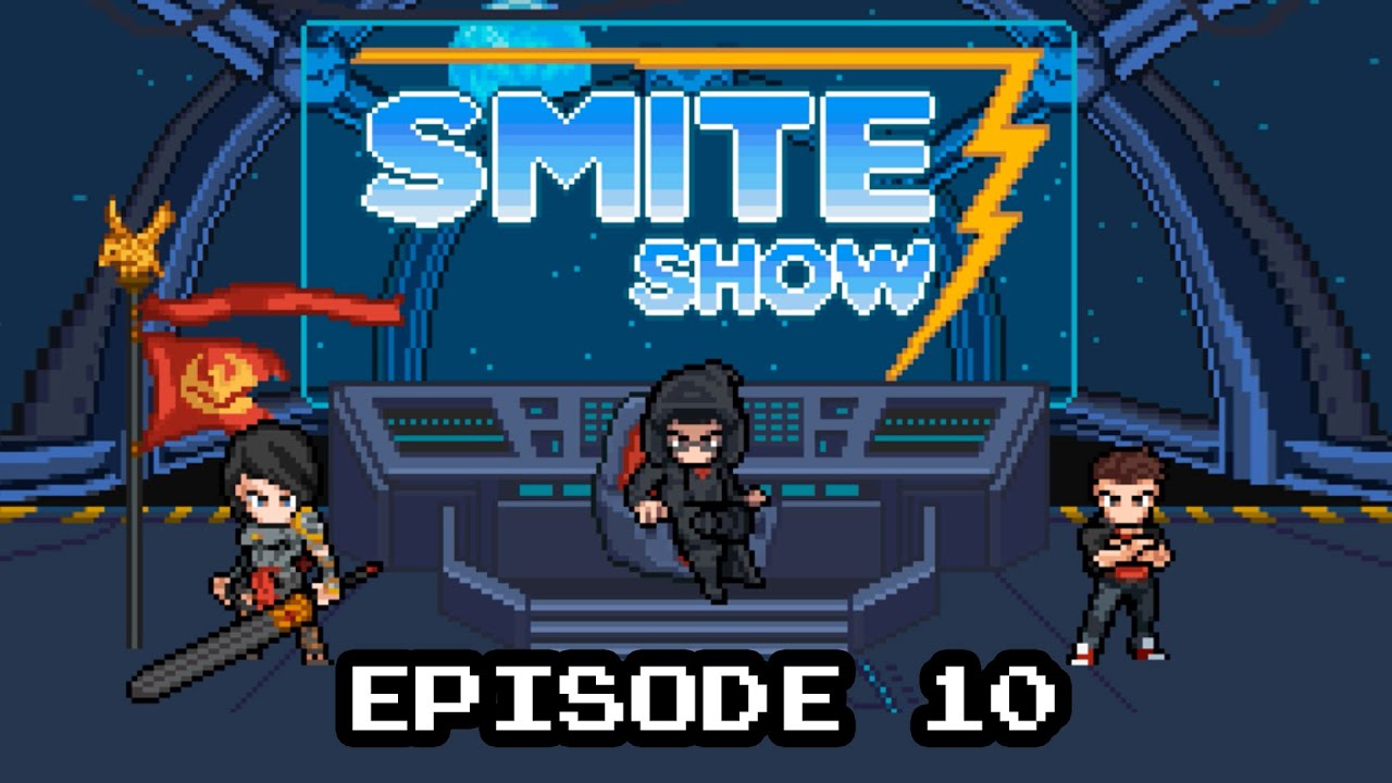 SMITE Show - Episode 10 (The Great Games)