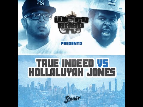 True Indeed vs Hollaluyah Jonez