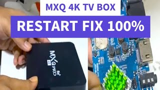 100% (MX Q Pro 4K) Android tv box restart hung on logo issue fix