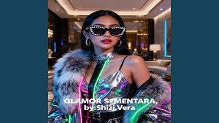 GLAMOR SEMENTARA