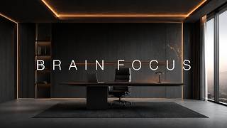 Deep Work Music｜Brain Focus Luxury Office for Complex Tasks