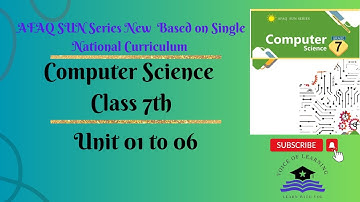 AFAQ Computer Science Class 7 Unit 1 to 6 Sun Series New Based on Single National Curriculum