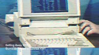 Burnside Project X Sunrise Hwy - Getting Away With It Electronic Cover - Visualizer