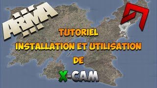[TUTORIEL] ArmA III | Installation et Utilisation de X-Cam